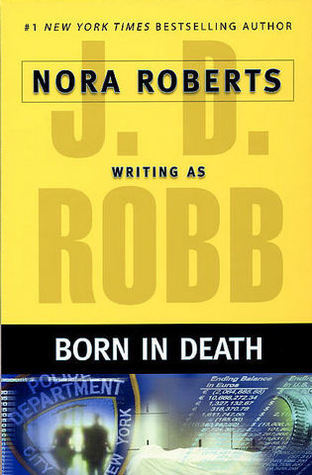 Born in Death by J.D. Robb