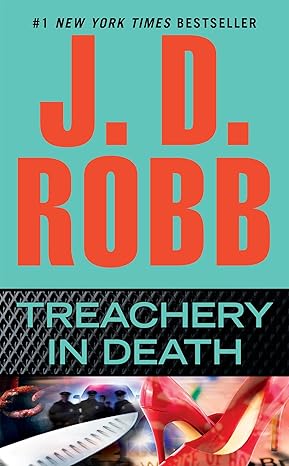 Treachery in Death by J.D. Robb